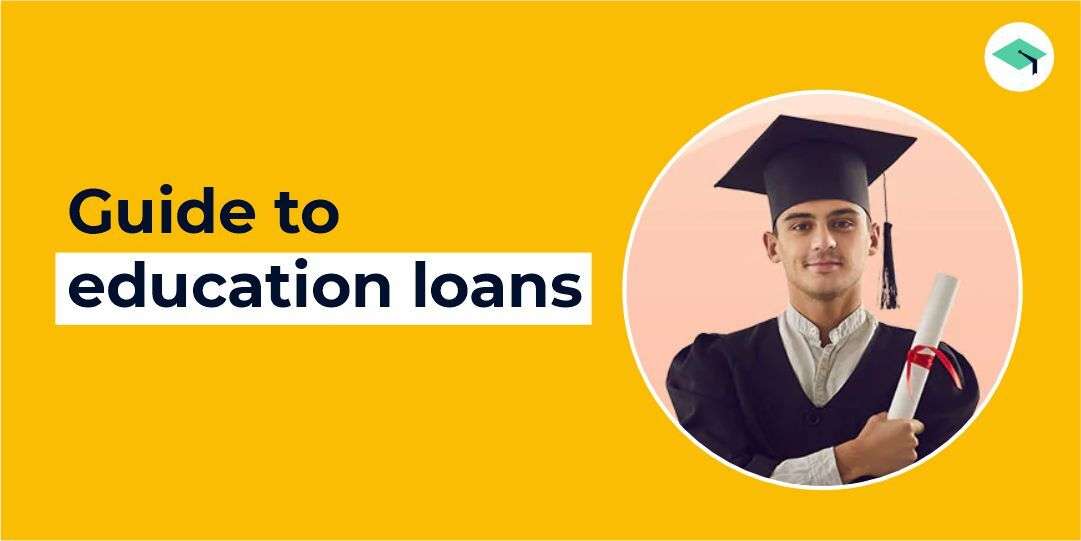 Guide to education loans
