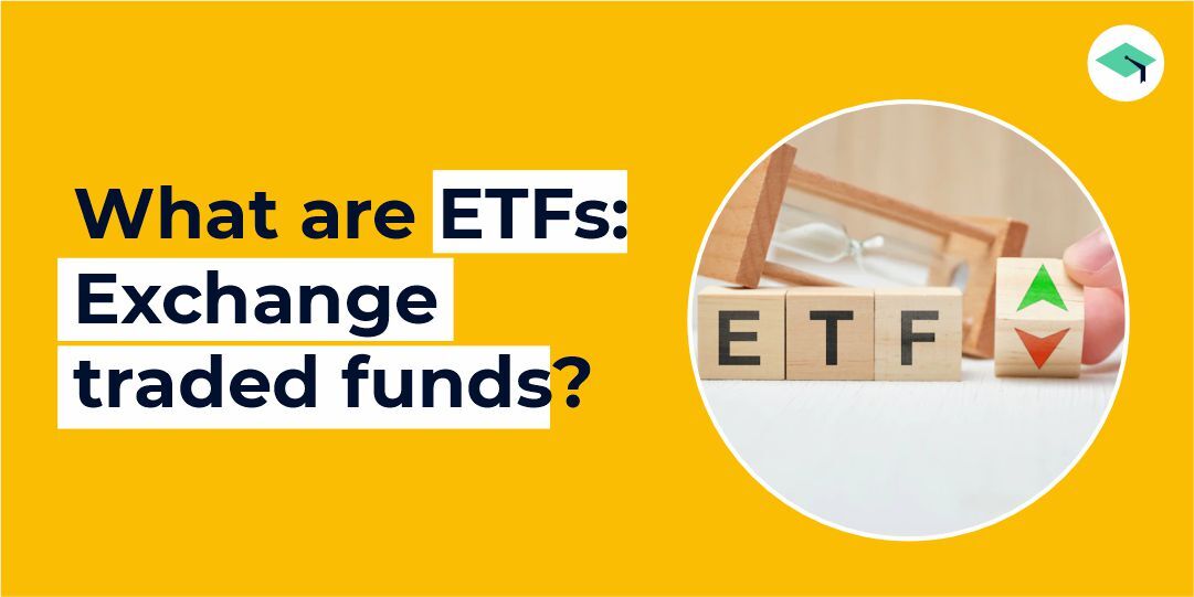 What are exchange traded funds