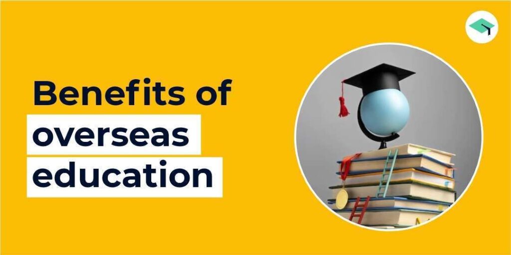 benefits of overseas education