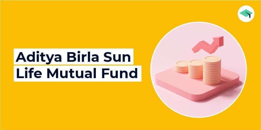 Aditya birla sun life mutual fund