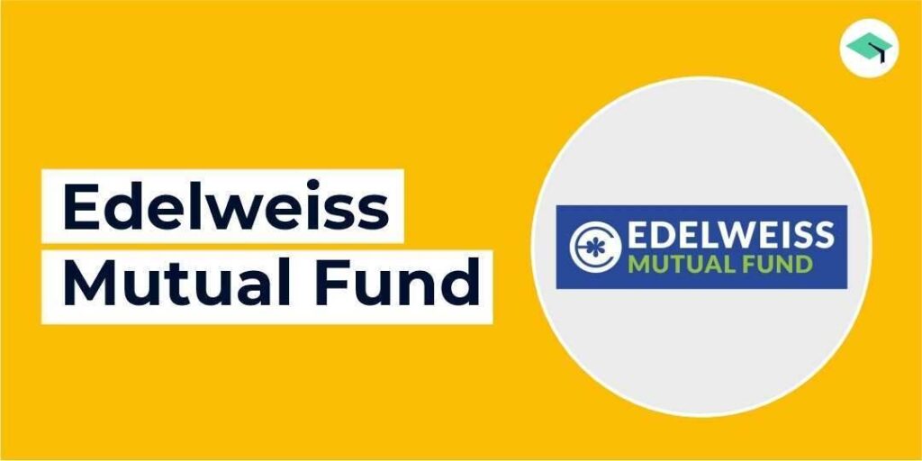 Edelweiss Mutual Fund