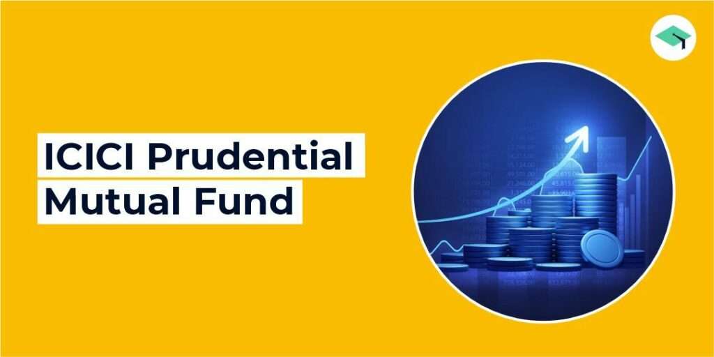 Icici Prudential Mutual Fund Nav Performance And Latest Icici Mutual Fund Schemes Edufund 0097