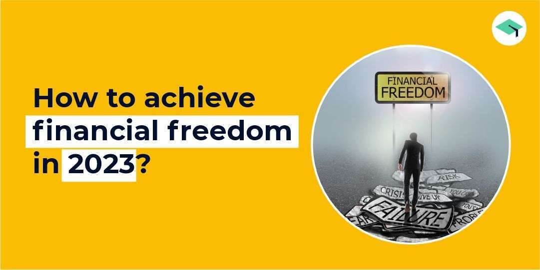 How to achieve financial freedom in 2023