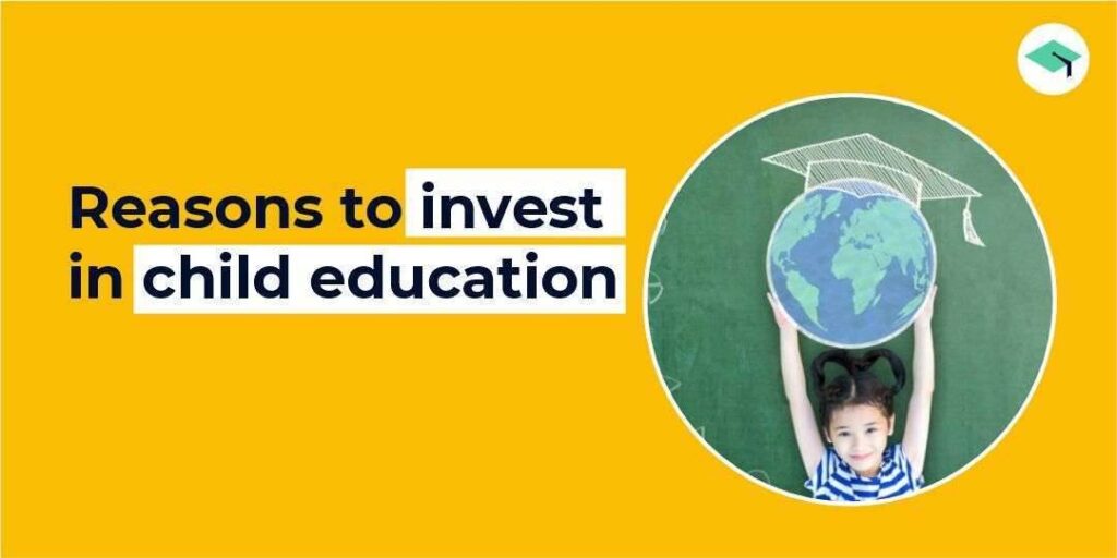 reasons to invest in child education