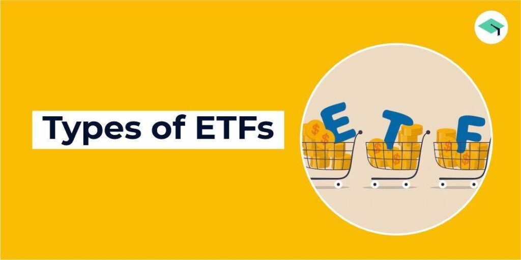 Types of ETFs