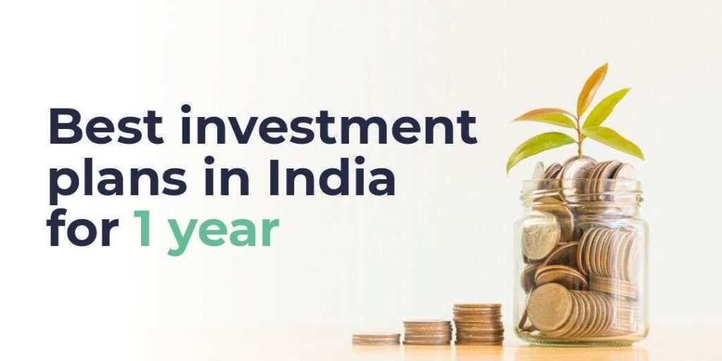 investment-plans-in-india-for-one-year