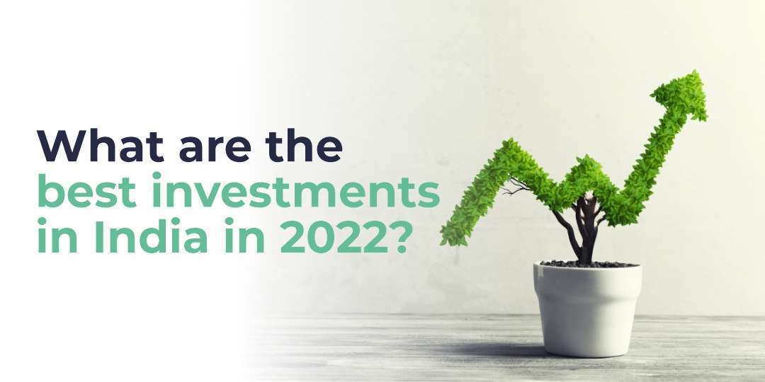 What are the best investments in India in 2022?