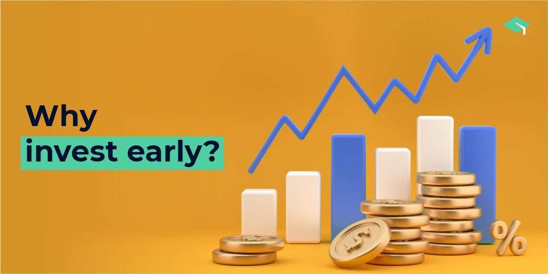 Why invest early? All you need to know