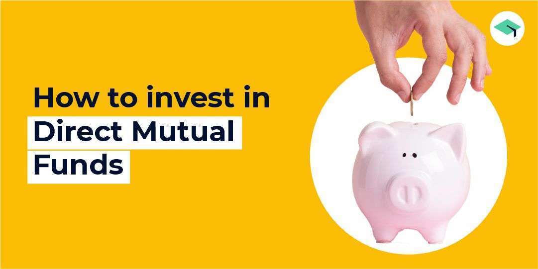 How to invest in direct mutual funds? Advantages of direct mutual funds