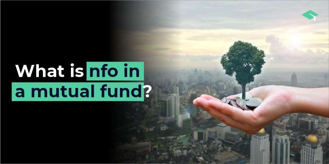 What is NFO in mutual funds? All you need to know