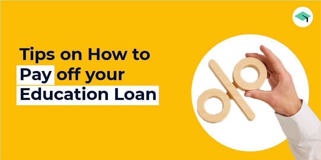 Tips on how to pay off your education loan 
