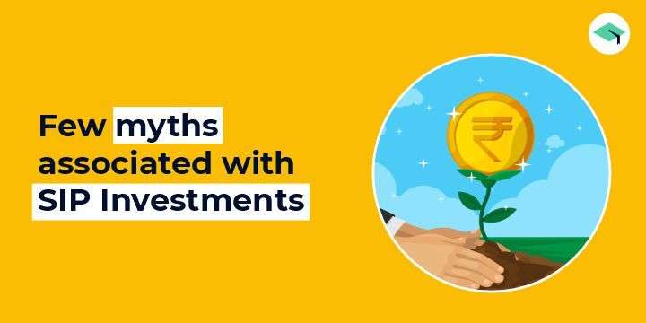 Few myths associated with SIP Investments