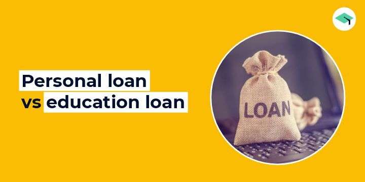 Personal loan vs education loan
