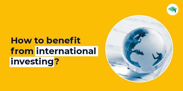 benefit from International investing
