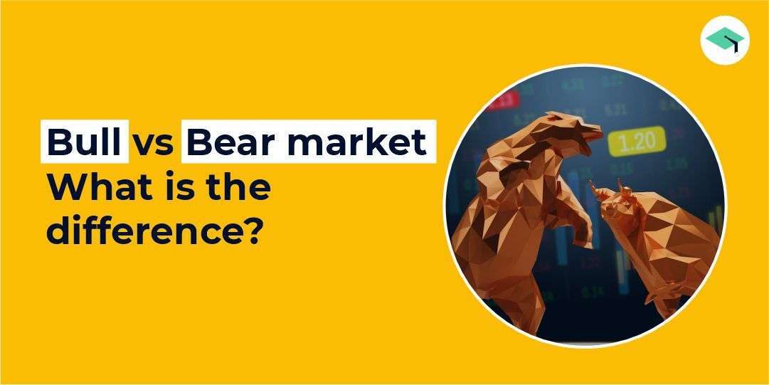 Bull vs Bear market. What is the difference?