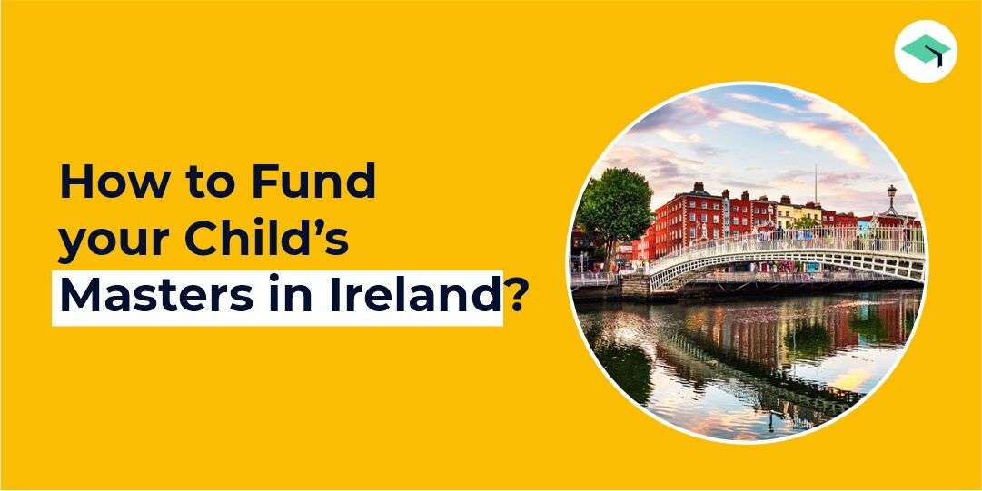 fund child’s masters in Ireland