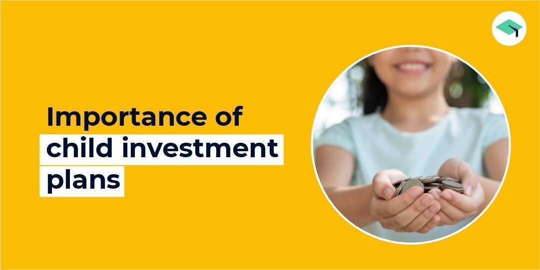importance of child investment plans