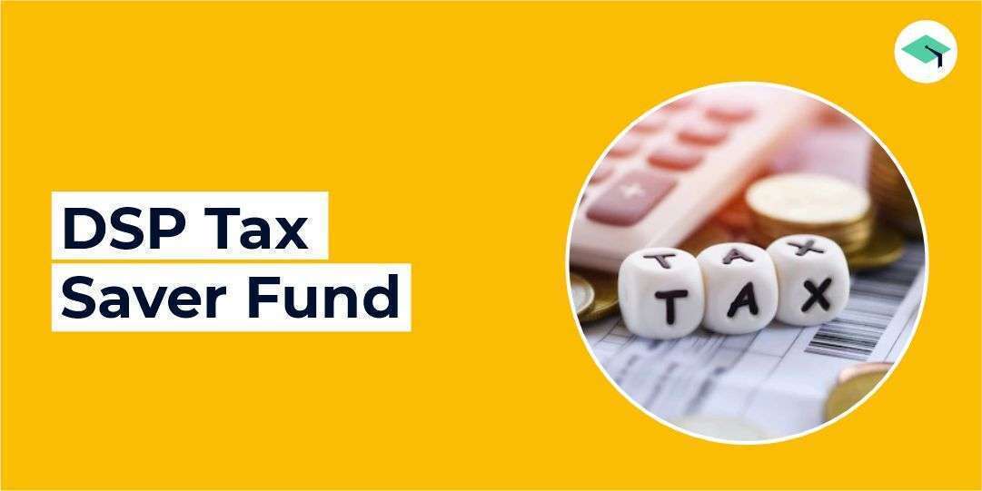 DSP Tax Saver Fund. Who should invest?