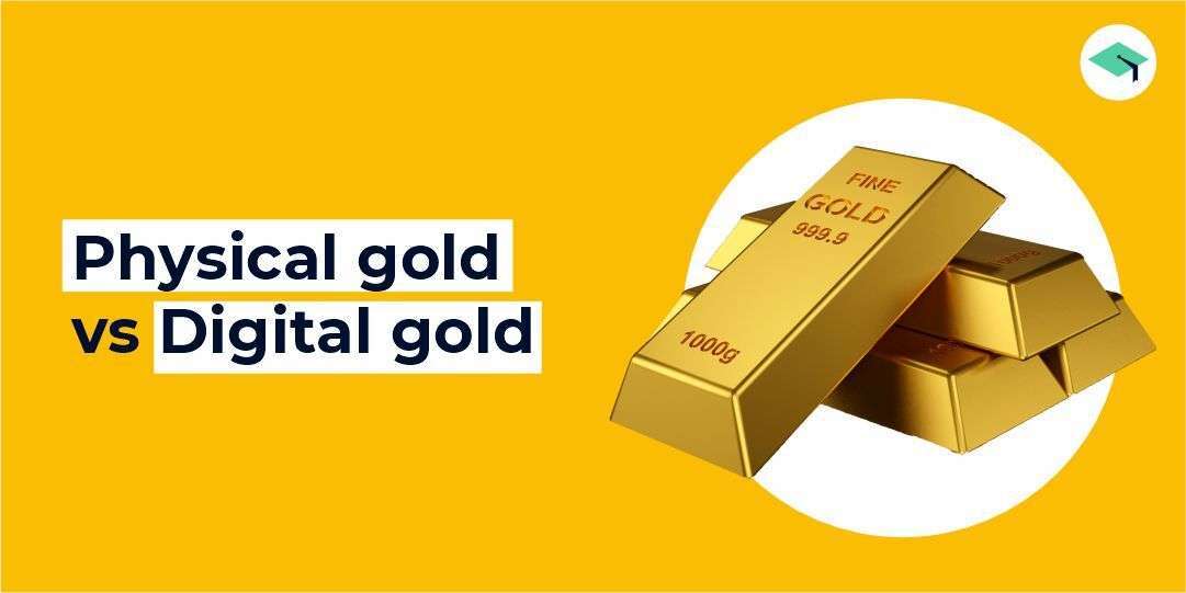 Digital gold vs Physical gold. Which is better?