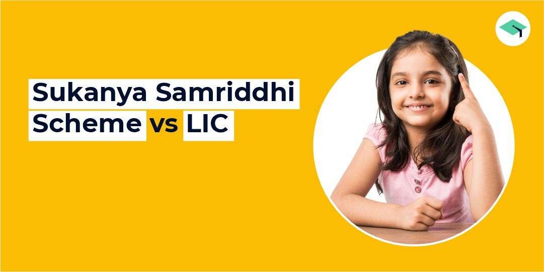 Sukanya Samriddhi Scheme vs LIC