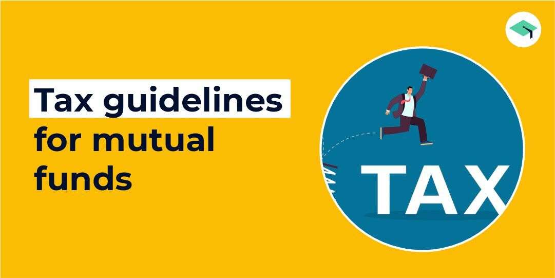 Tax guidelines for mutual funds
