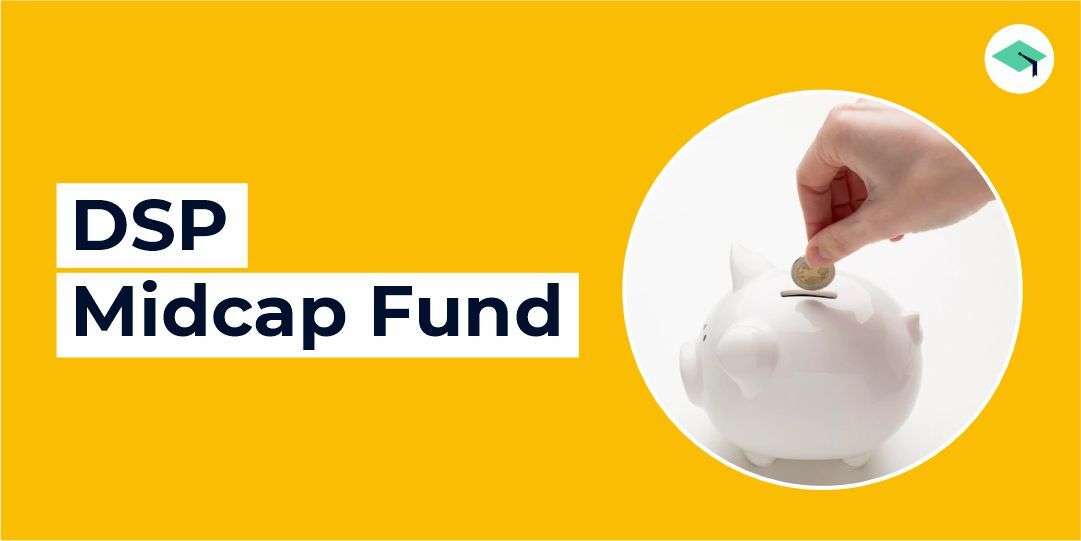 DSP Midcap Fund. Who should invest?