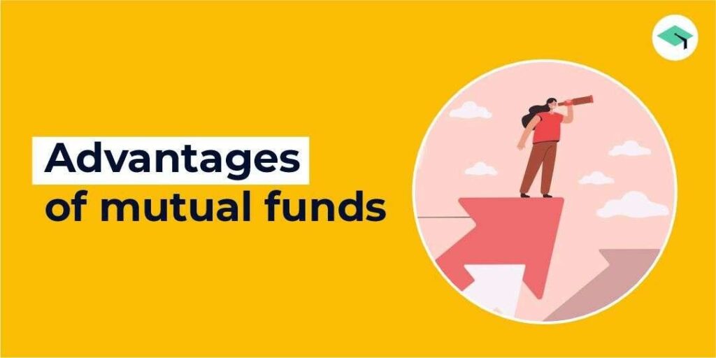 Guide To Mutual Funds Advantages And Types Of Mutual Funds