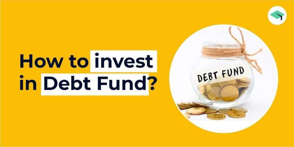 how to invest in debt funds