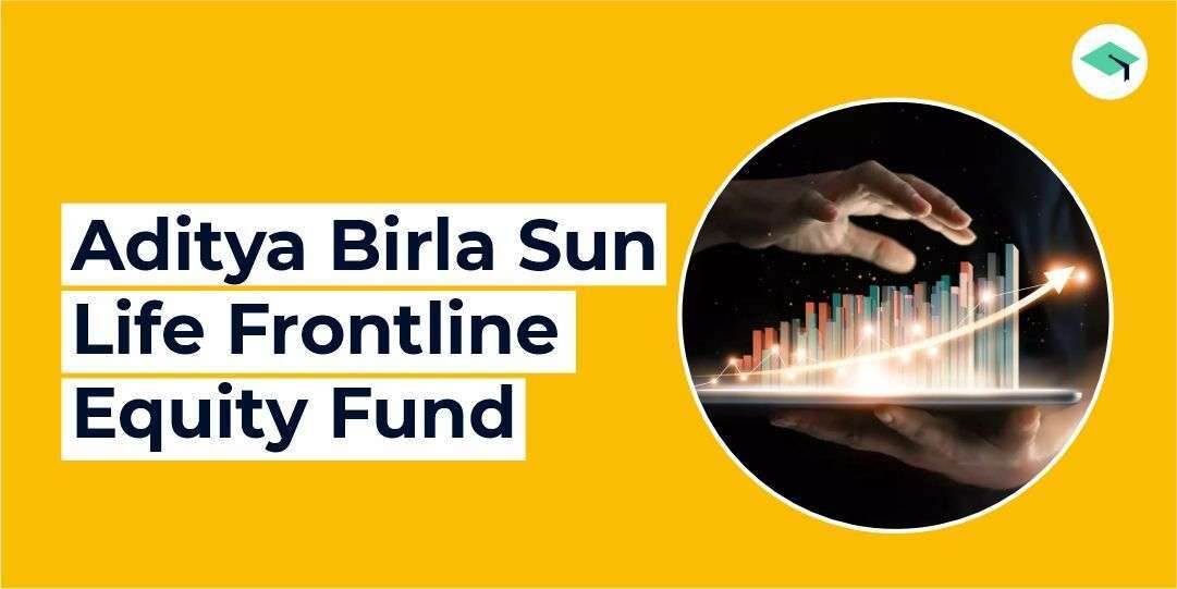 Aditya Birla Sun Life Frontline Equity Fund
