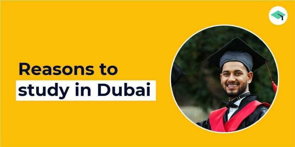 Reasons to study in Dubai