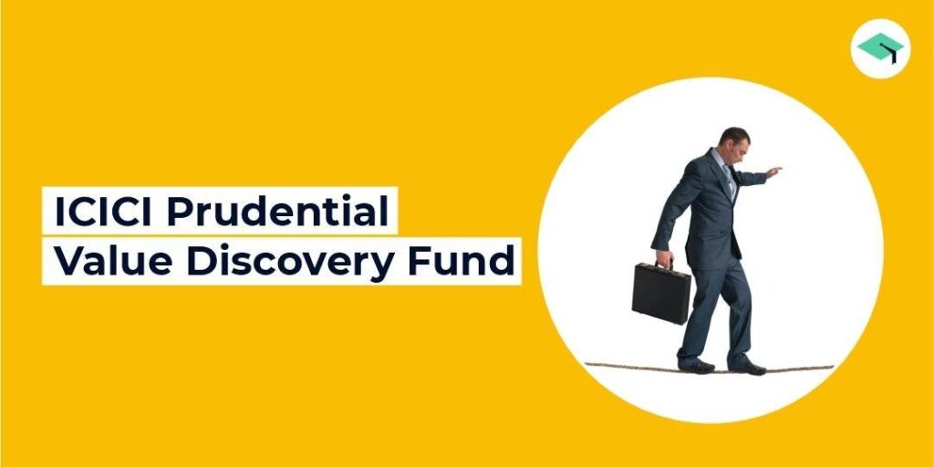 ICICI Prudential Value Discovery Fund