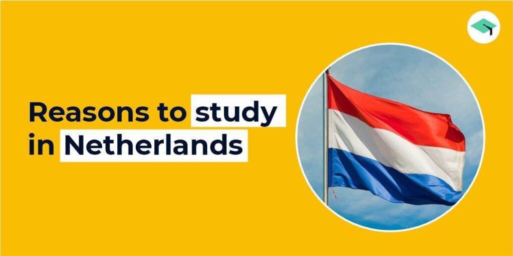 Reasons to Study in the Netherlands