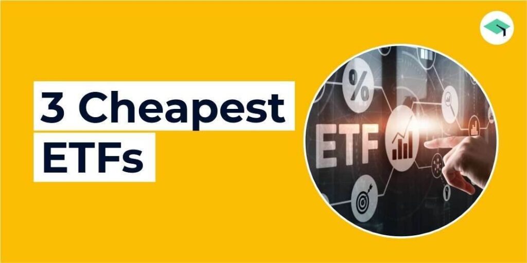 three cheapest ETFs