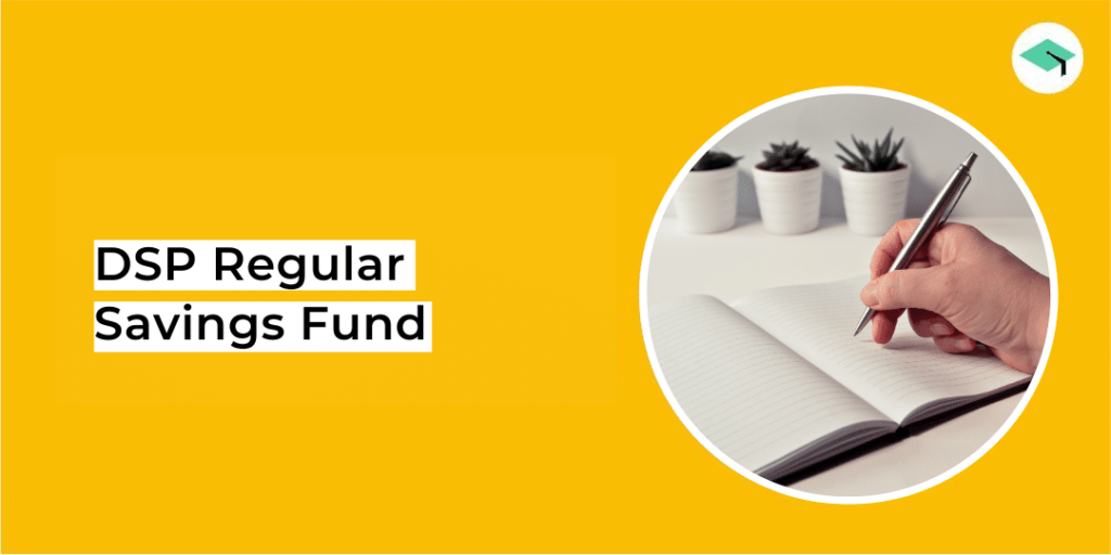 DSP Regular Savings Fund