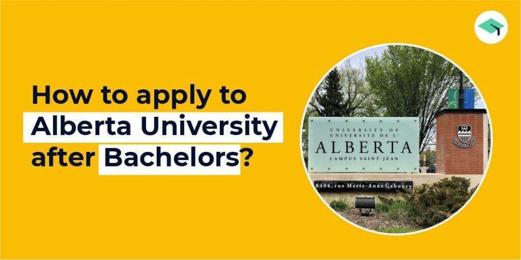 How to apply to Alberta University after Bachelors