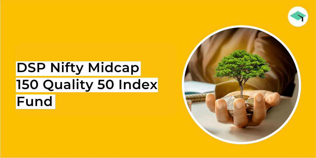 DSP Nifty Midcap 150 Quality 50 Index Fund