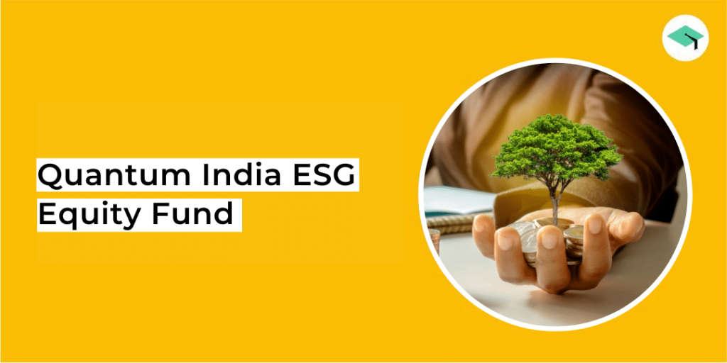 Quantum India ESG Equity Fund