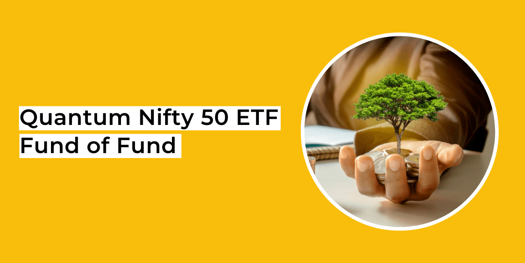 quantum nifty 50 etf fund of fund