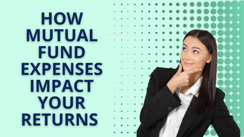 How-Mutual-Fund-Expenses-Impact-Your-Returns-.png