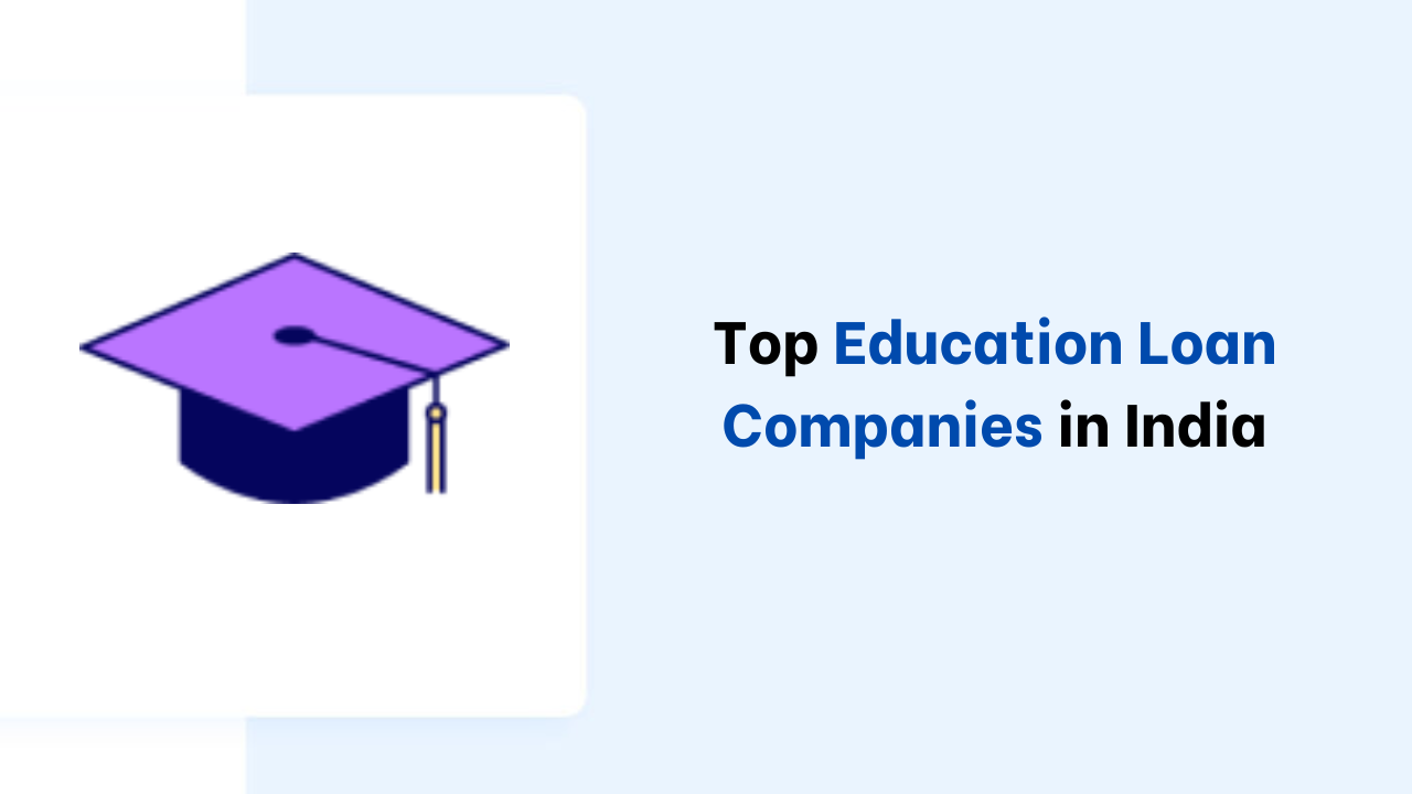 Top-Education-Loan-Companies-in-India