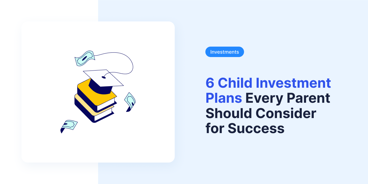 Child Investment Plans in 2025