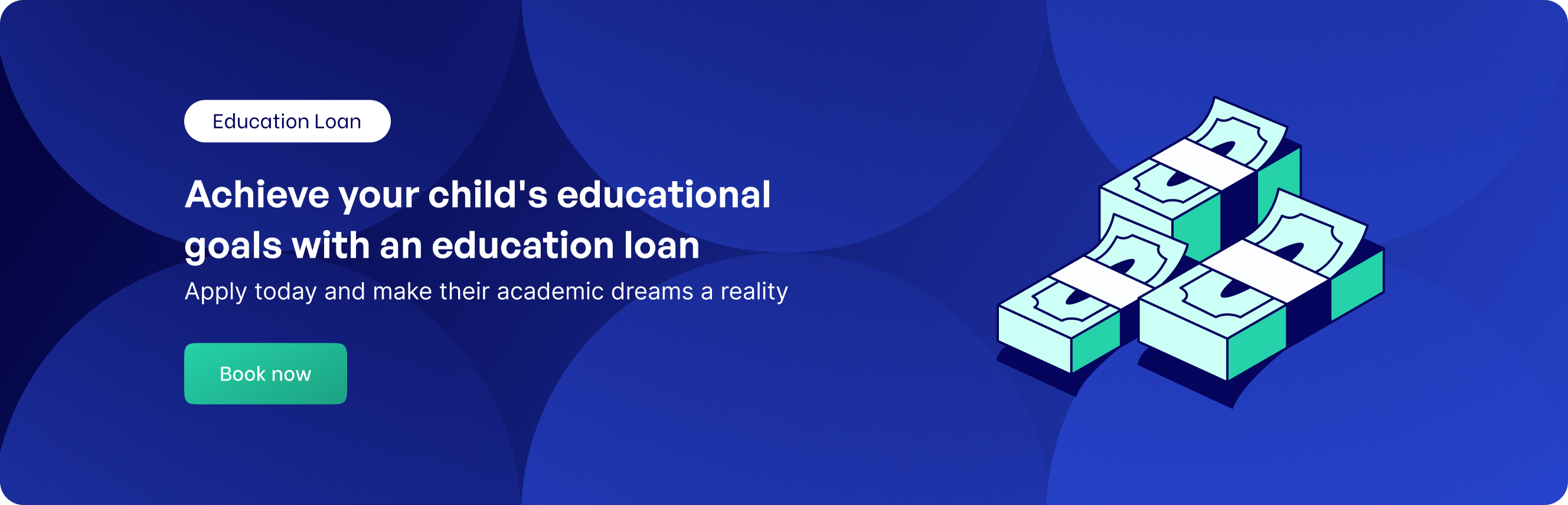 Achieve your child's educational goals with an education loan